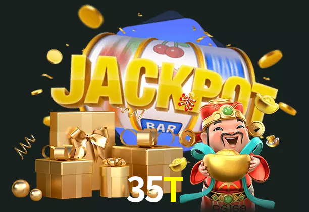 35T bet